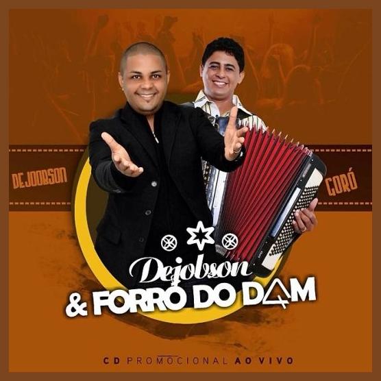 Dejobson &amp; Forró do Dam